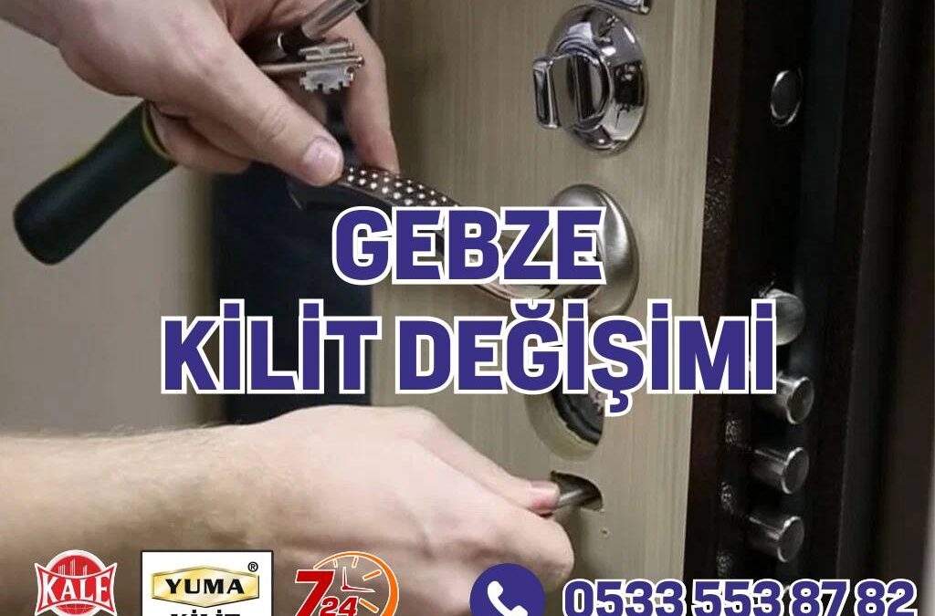 Gebze Kilit Değişimi