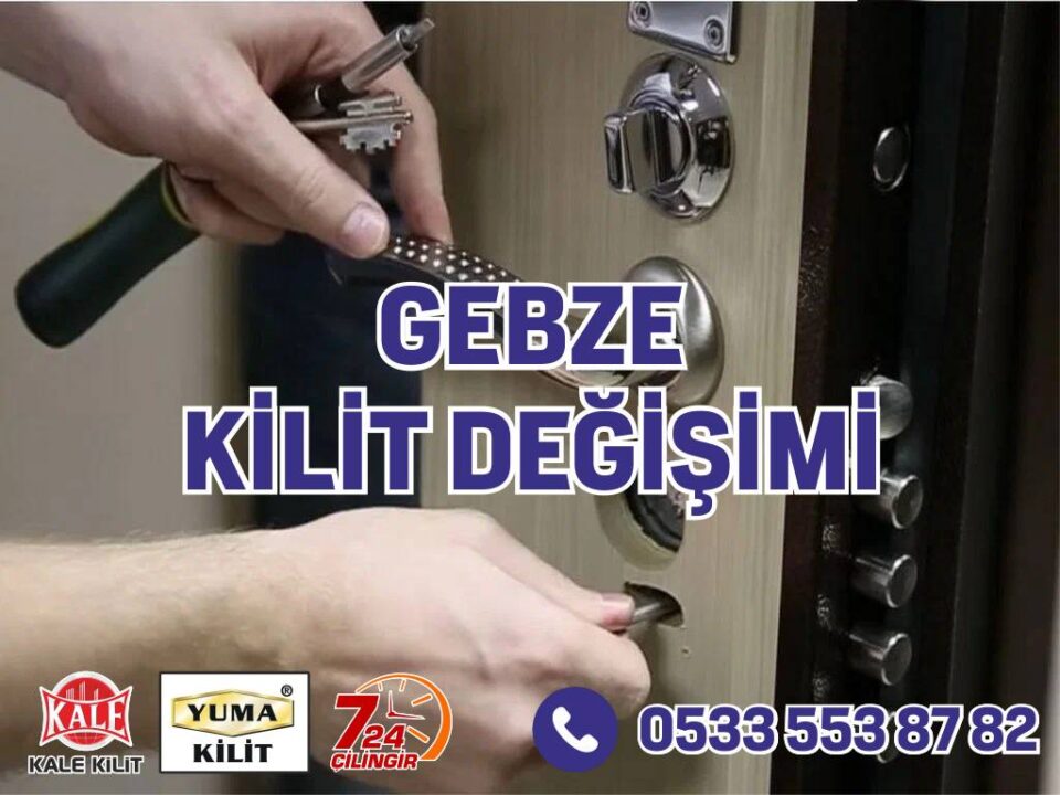 Gebze Kilit Değişimi