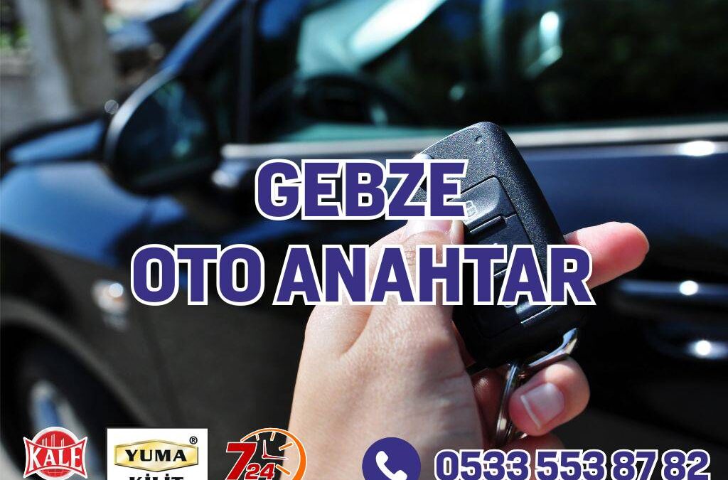 Gebze Oto Anahtar