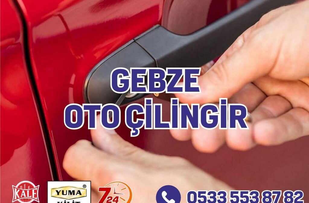 Gebze Oto Çilingir